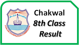 Chakwal Board 8th Class Result 2023 Check Online Here By Name, Roll No