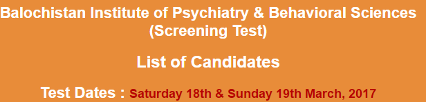 Balochistan Institute of Psychiatry Behavioral Sciences NTS Test Result 2023 18th 19th March