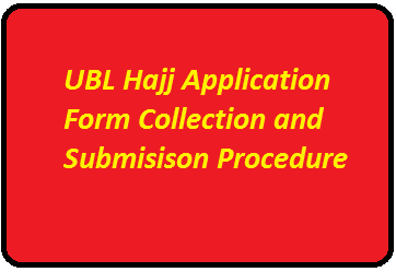UBL Hajj Application Form 2023 pdf Download Information In Urdu Submission Method