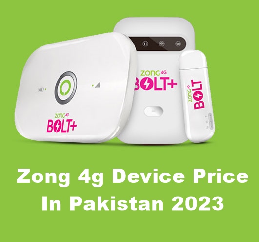 Zong 4g Device Price In Pakistan 2023