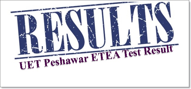 UET Peshawar ETEA Test Result 2023 By Name, Roll No