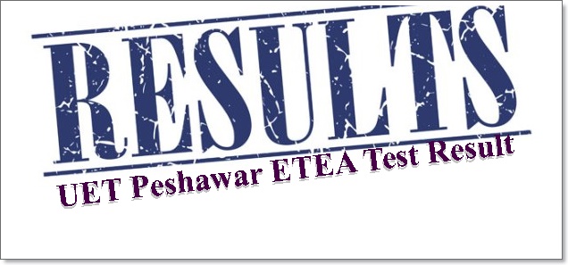 UET Peshawar ETEA Test Result 2024 By Name, Roll No