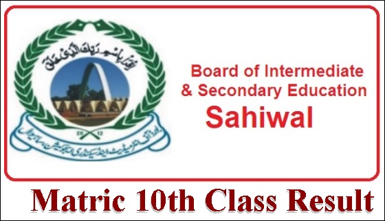 www.bisesahiwal.edu.pk 10th Class Result 2023 Search By Name, Roll No