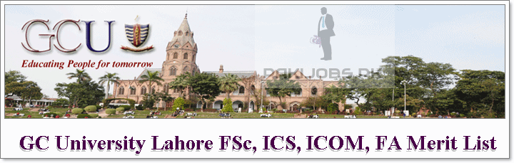 GC University Lahore FSc, ICS, ICOM, FA Merit List 2023 Inter 1st, 2nd, 3rd