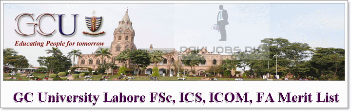 GC University Lahore FSc, ICS, ICOM, FA Merit List 2024 Inter 1st, 2nd, 3rd