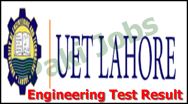 UET Lahore Engineering Entry Test Result 2023 By Name, Roll No